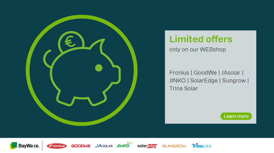 Limited offers only on our WEBshop - Fronius | GoodWe | JAsolar | JINKO | SolarEdge | Sungrow | Trina Solar